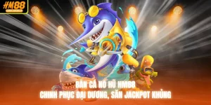 Bắn Cá Nổ Hũ