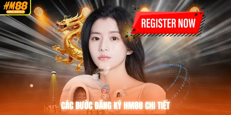 Các bước đăng ký HM88 chi tiết