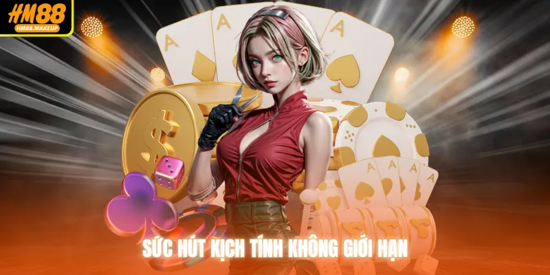 Sức hút kịch tính không giới hạn